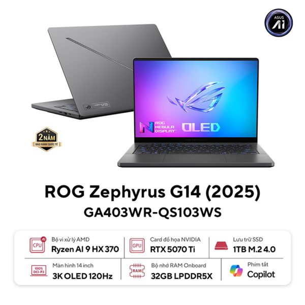 Laptop Asus Gaming ROG Zephyrus G14 GA403WR-QS103WS (AMD Ryzen AI 9 HX 370 | RTX 5070Ti 12GB | 14 inch 3K OLED 120Hz | 32GB | 1TB | Win 11 | Xám)