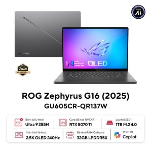 Laptop Asus Gaming ROG Zephyrus G16 GU605CR-QR137W (Intel Core Ultra 9 285H | RTX 5070 Ti | 16 inch 2.5K OLED 240Hz| 32GB | 1TB | Win 11 | Xám)